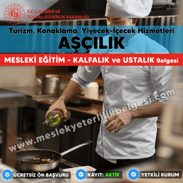 Aşçı / Aşçılık mesleği için Kalfalık ve Ustalık Belgesi