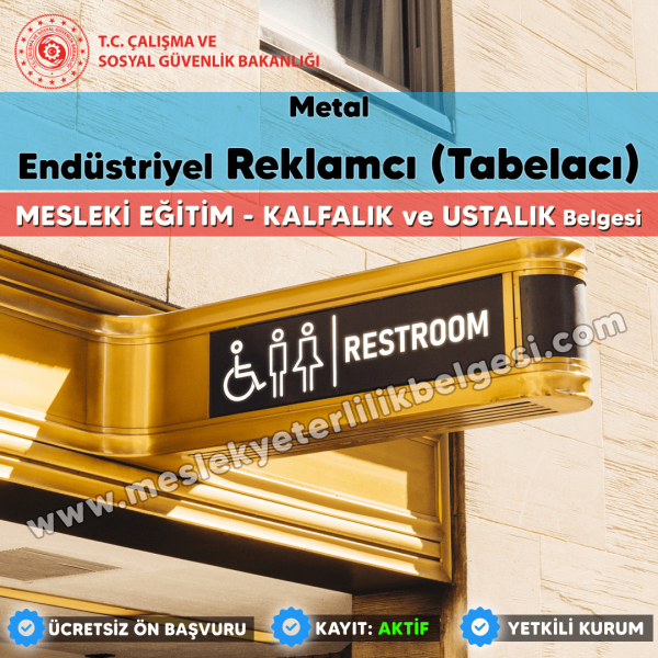 Endüstriyel Reklamcı (Tabelacı) mesleği için Kalfalık ve Ustalık Belgesi