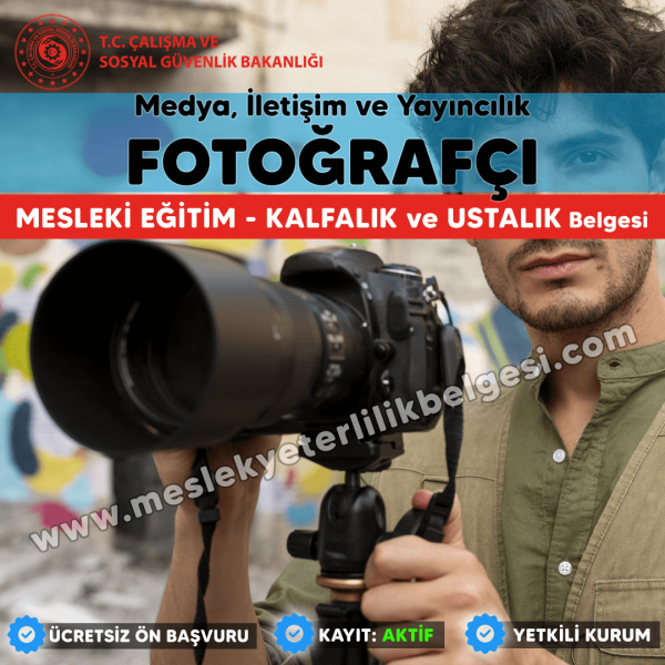 Fotoğrafçı mesleği için Mesleki Eğitim Kalfalık ve Ustalık Belgesi