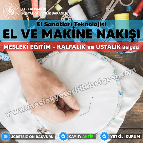 El ve Makine Nakışı mesleği için Kalfalık ve Ustalık