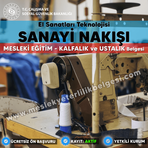 Sanayi Nakışı mesleği için Kalfalık ve Ustalık