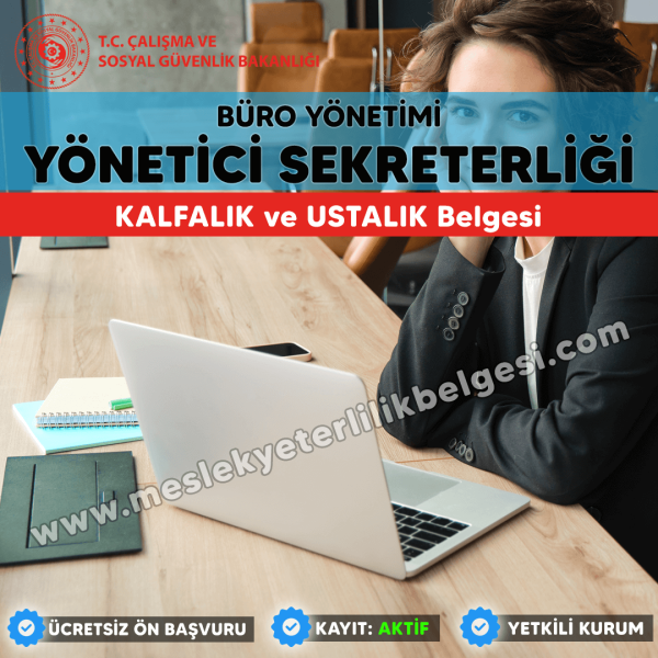 Yönetici Sekreterliği mesleği için Kalfalık ve Ustalık Belgesi